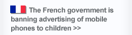 The French government is banning advertising of mobile phones to children